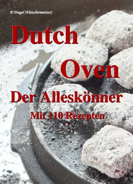 Dutch Oven Der Alleskönner mit 110 Rezepten